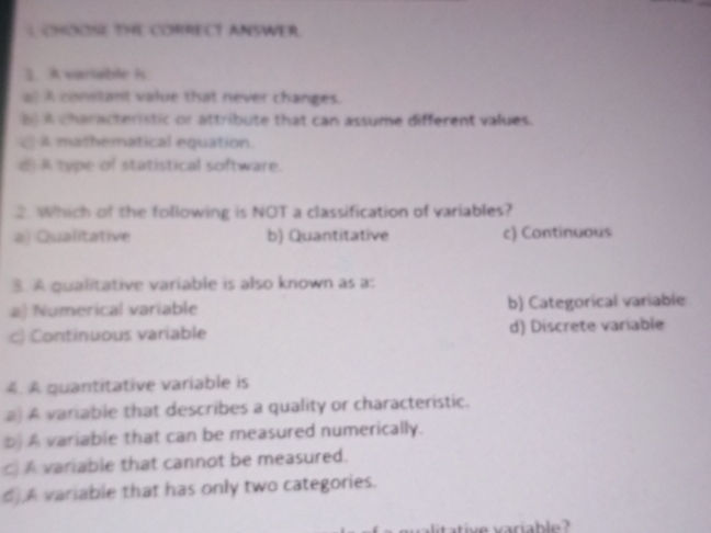 CHOOSE THE CORRECT ANSWER 1. A variable is: