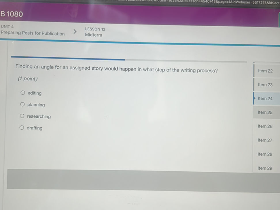 Finding an angle for an assigned story would | StudyX