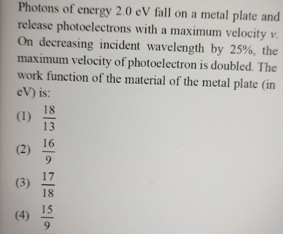 Photons of energy 2.0 eV fall on a metal | StudyX