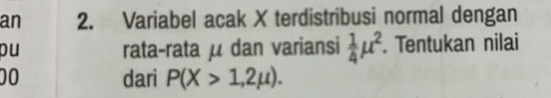 2. Variabel acak X terdistribusi normal | StudyX