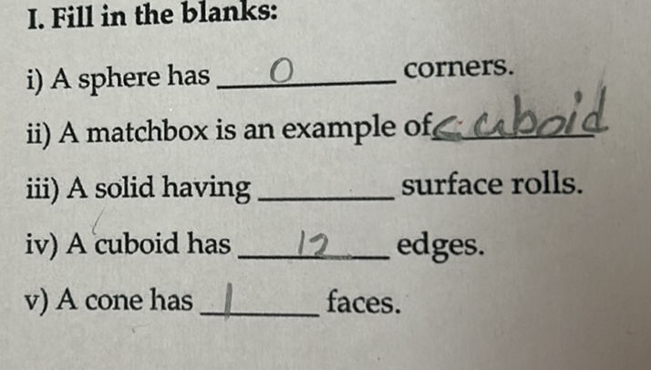 I. Fill in the blanks: i) A sphere has 0 | StudyX