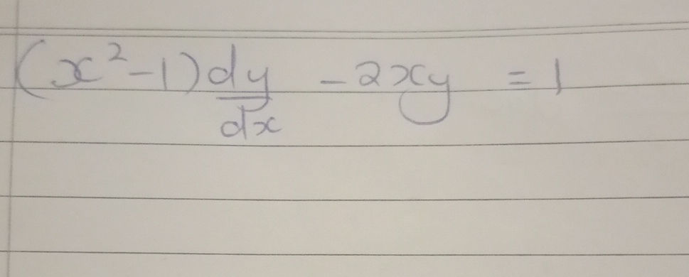 Solving Differential Equation (x^2 - 1)dy/dx | StudyX