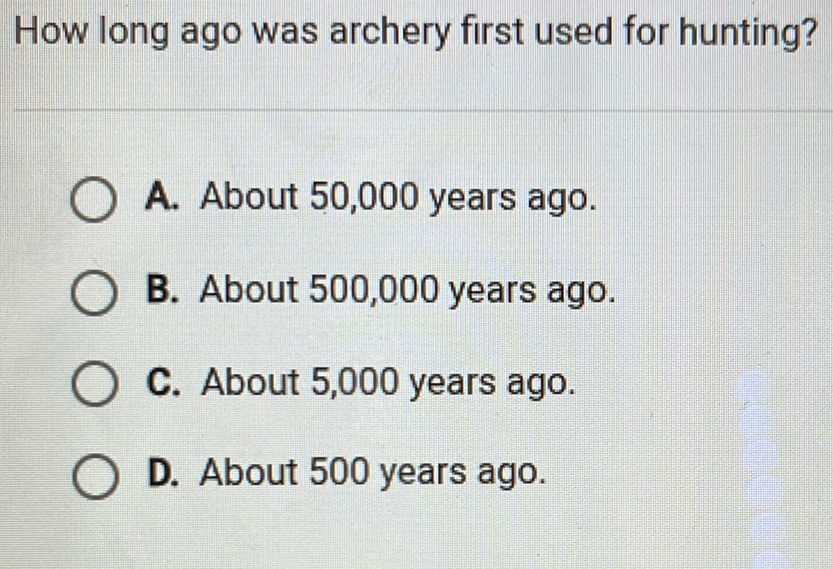 First Used How long ago was archery first used for | StudyX