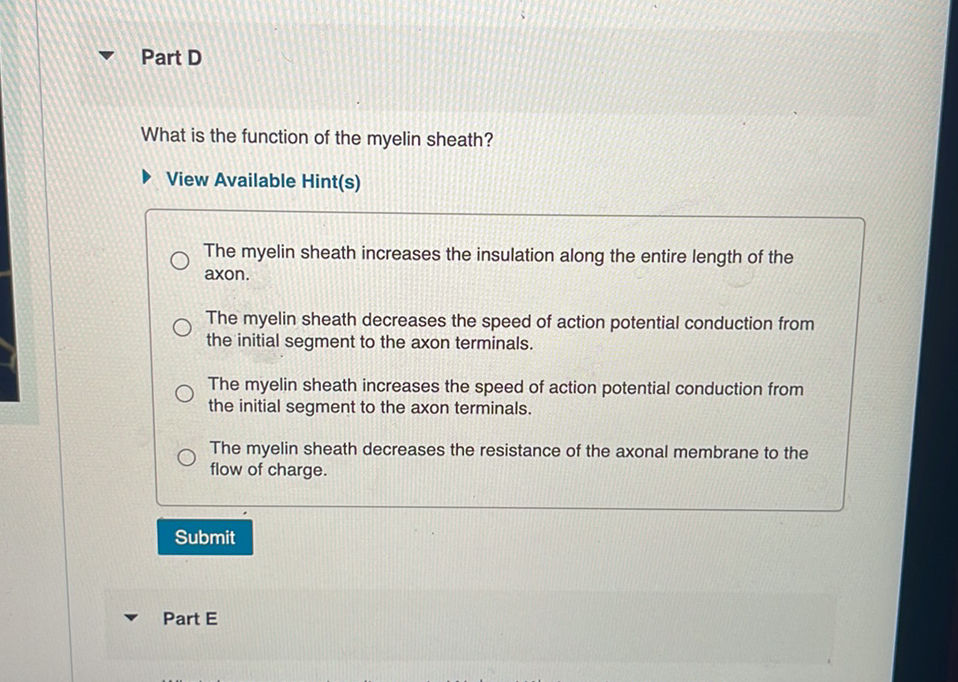 What is the function of the myelin sheath? | StudyX