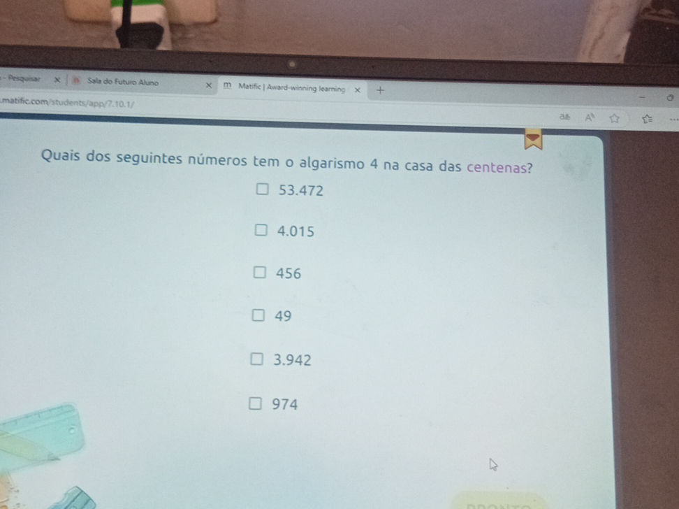Quais dos seguintes números tem o algarismo | StudyX