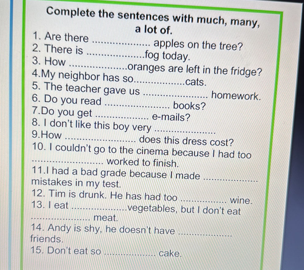Using Obviously With Many Sentences Complete the sentences with much, many, a | StudyX