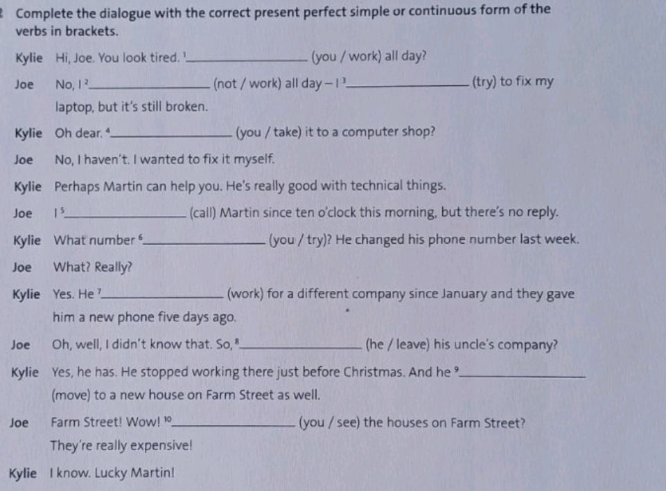 Complete the dialogue with the correct | StudyX