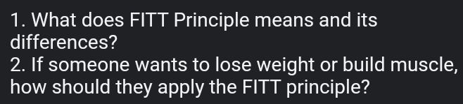1. What does FITT Principle means and its | StudyX