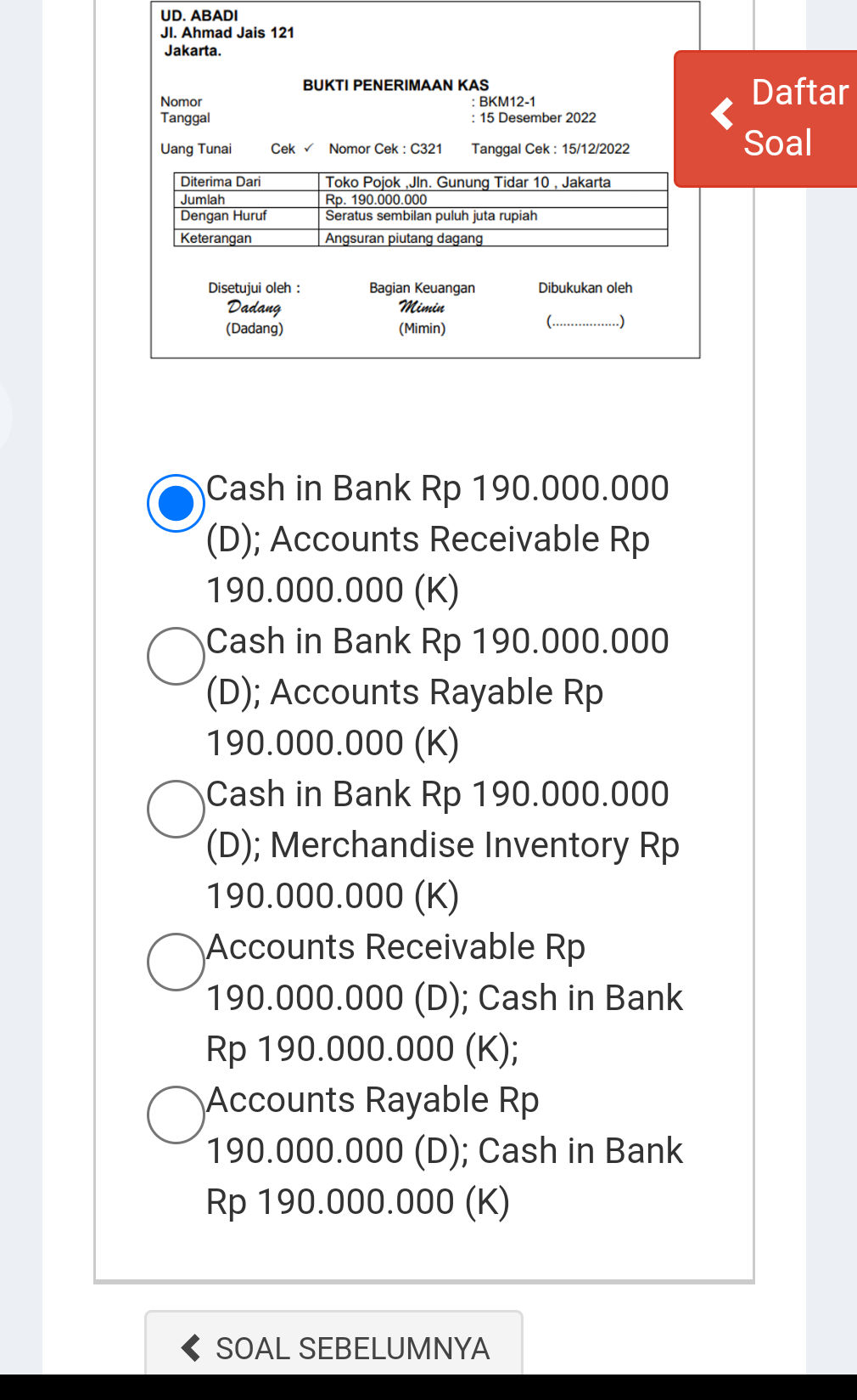 Cash in Bank Rp 190.000.000 (D); Accounts