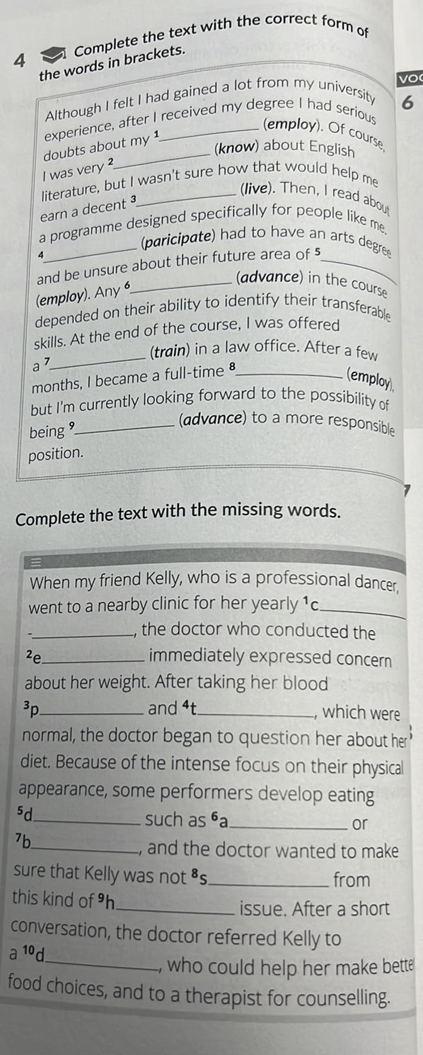 Complete the text with the correct form of | StudyX
