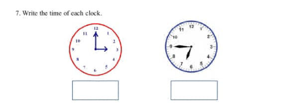 7. Write the time of each clock. The first | StudyX