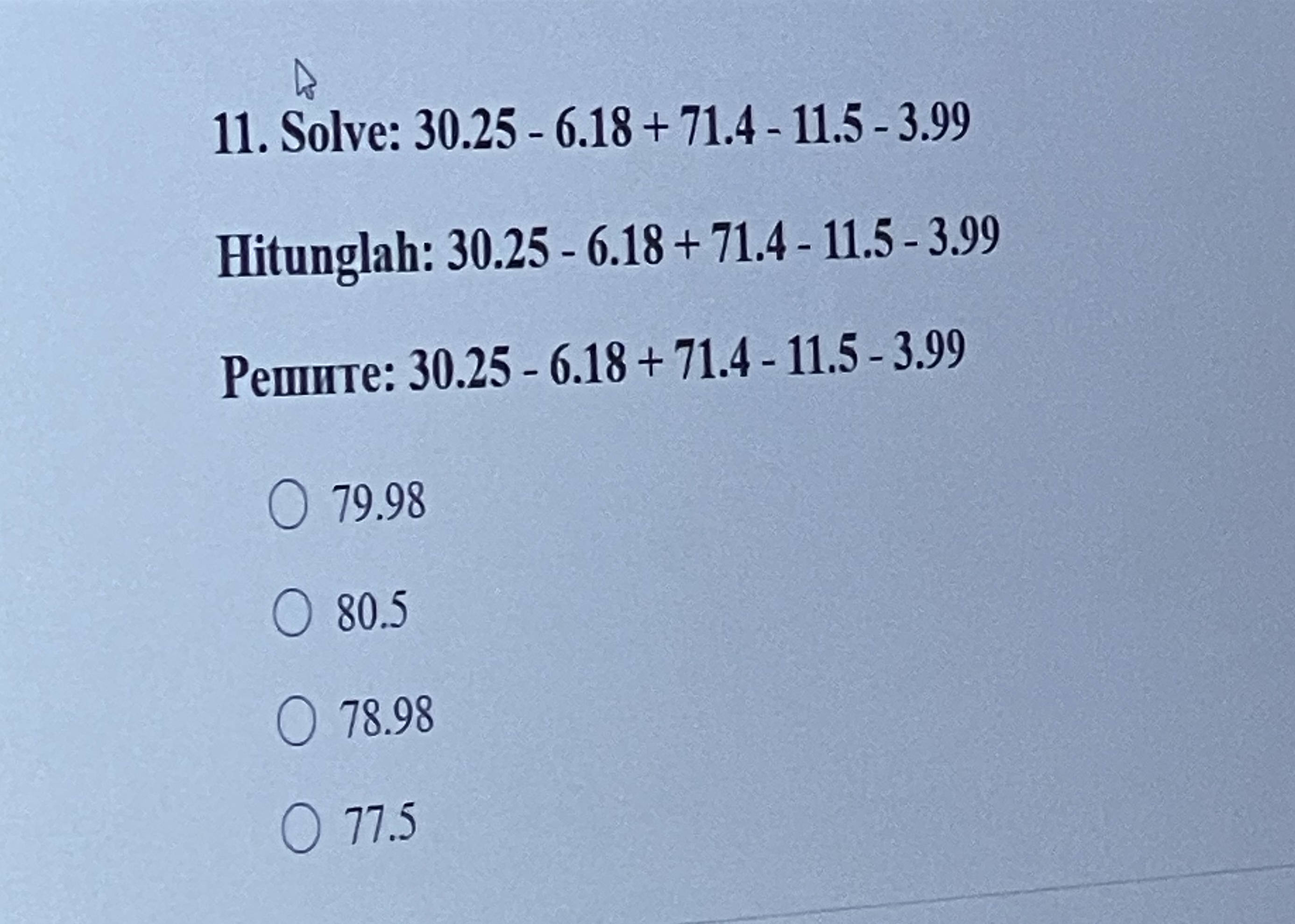 Solve: 30.25 - 6.18 + 71.4 - 11.5 - 3.99