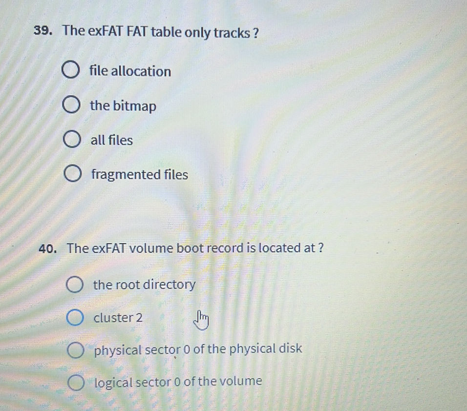 39. The exFAT FAT table only tracks ? file | StudyX