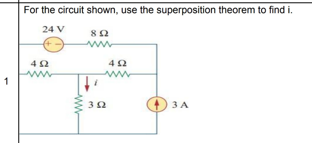 For the circuit shown, use the superposition | StudyX