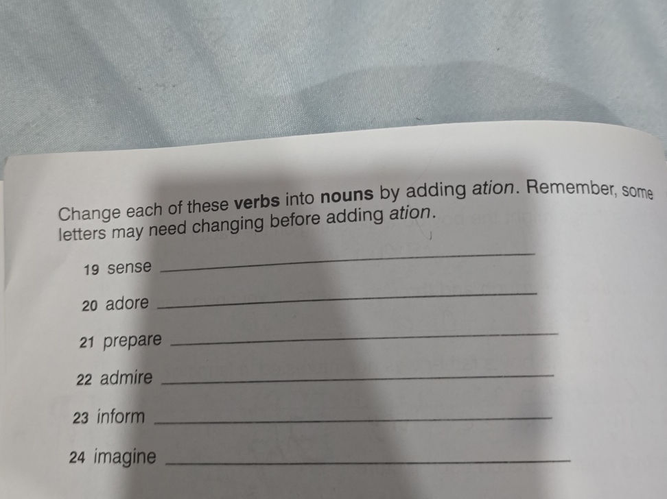 Change each of these verbs into nouns by | StudyX