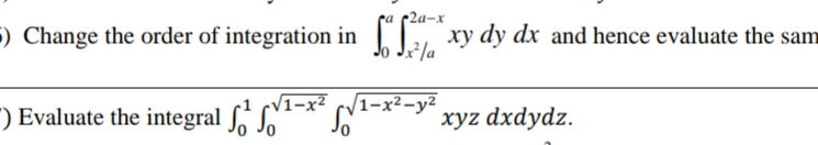 5) Change the order of integration in $ _0^a | StudyX