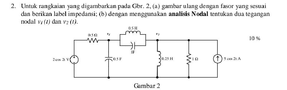 2. Untuk rangkaian yang digambarkan pada | StudyX