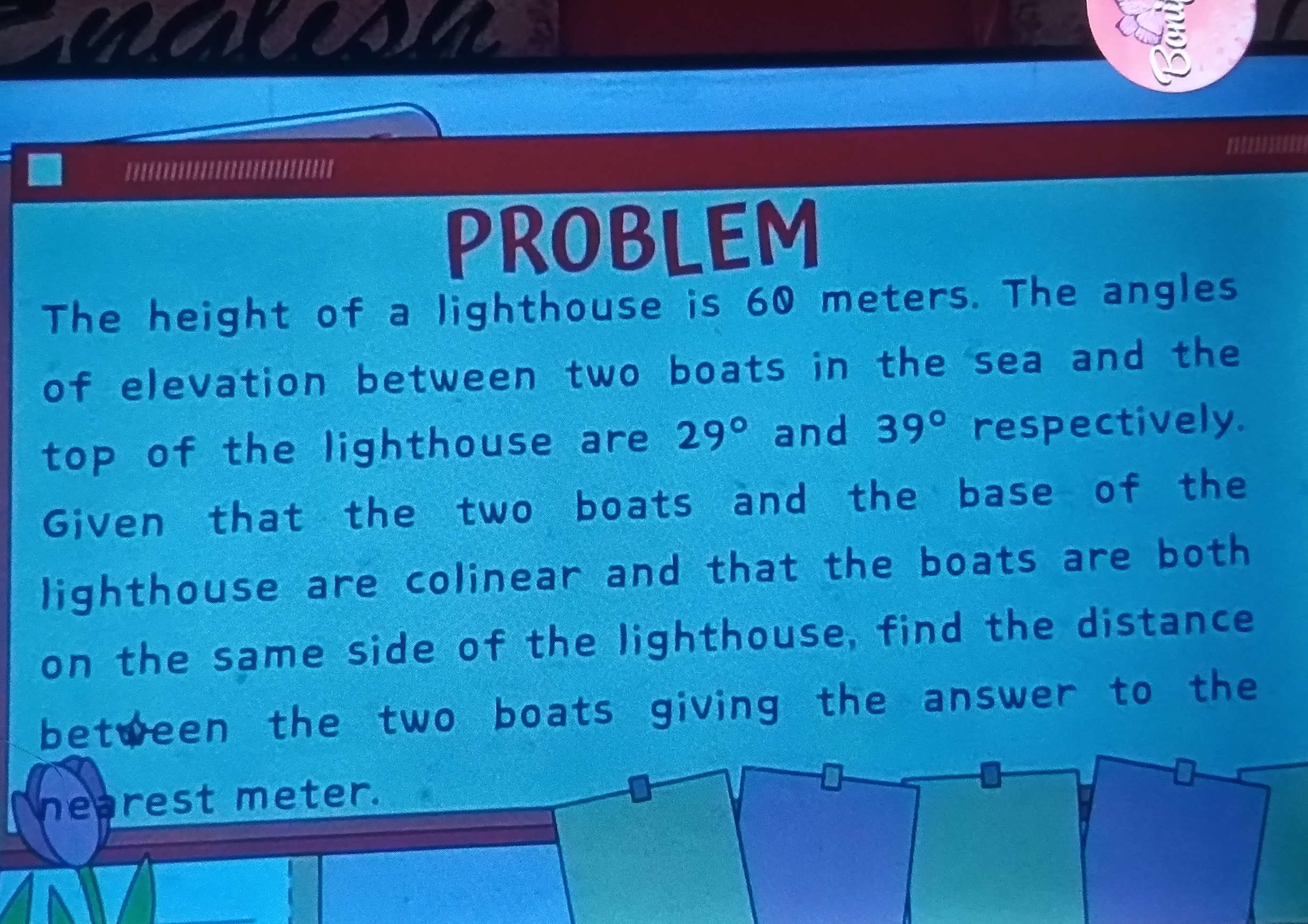 Lighthouse Height Ranking The height of a lighthouse is 60 meters. The | StudyX