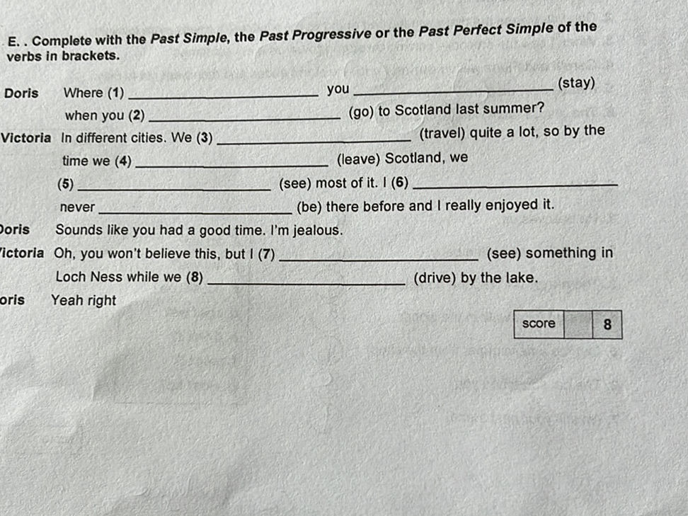 E.. Complete with the Past Simple, the Past | StudyX