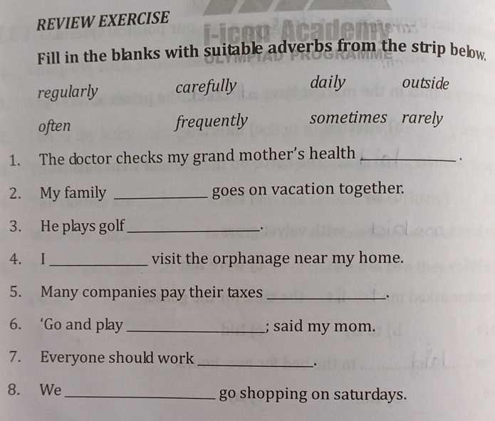 REVIEW EXERCISE Fill in the blanks with