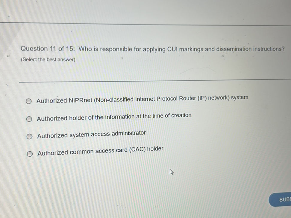 Dl Only Dissemination Control Example Question 11 of 15: Who is responsible for