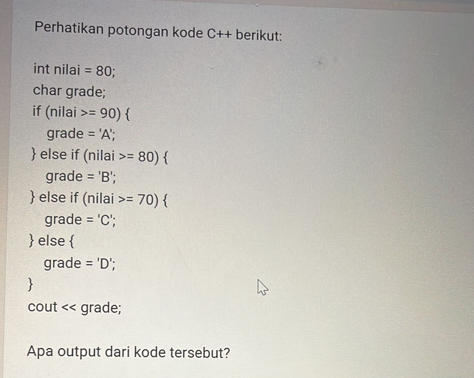 Perhatikan potongan kode C++ berikut: | StudyX