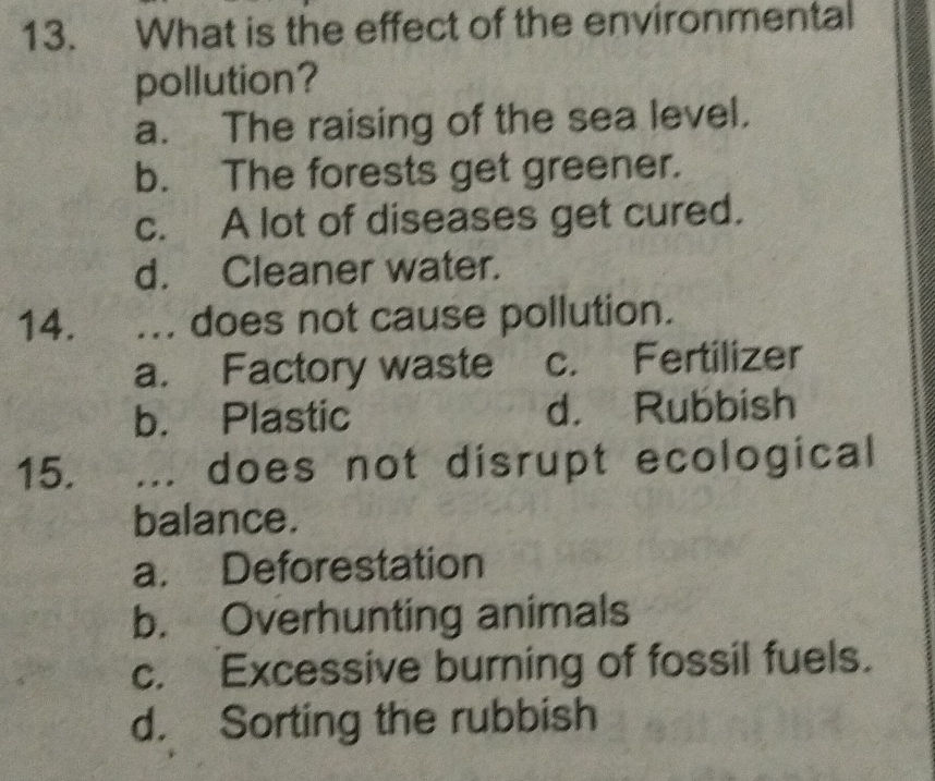 13. What is the effect of the environmental | StudyX