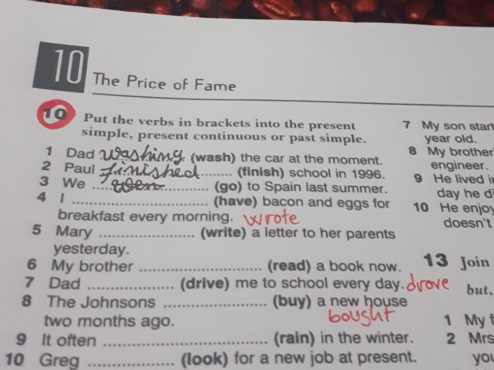 Put the verbs in brackets into the present | StudyX