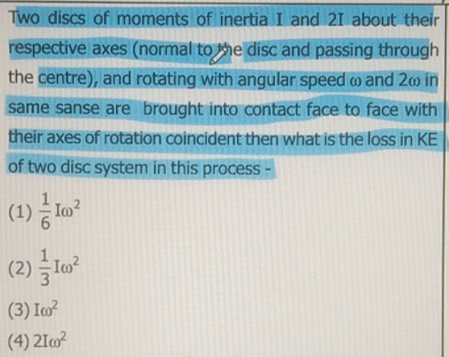 Two discs of moments of inertia $I$ and $2I$ | StudyX