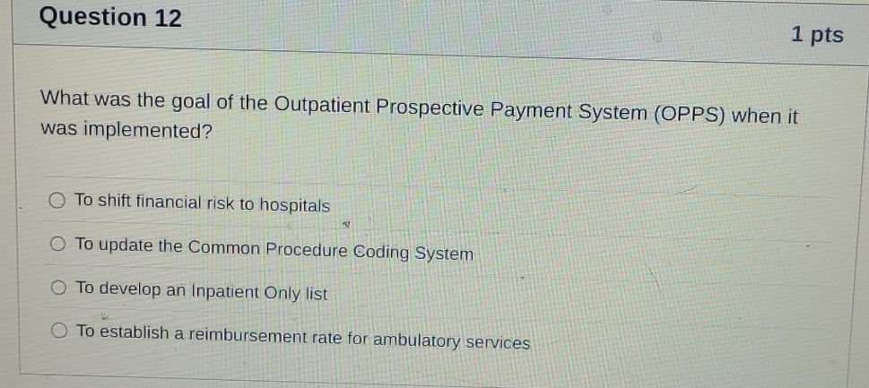 What was the goal of the Outpatient | StudyX