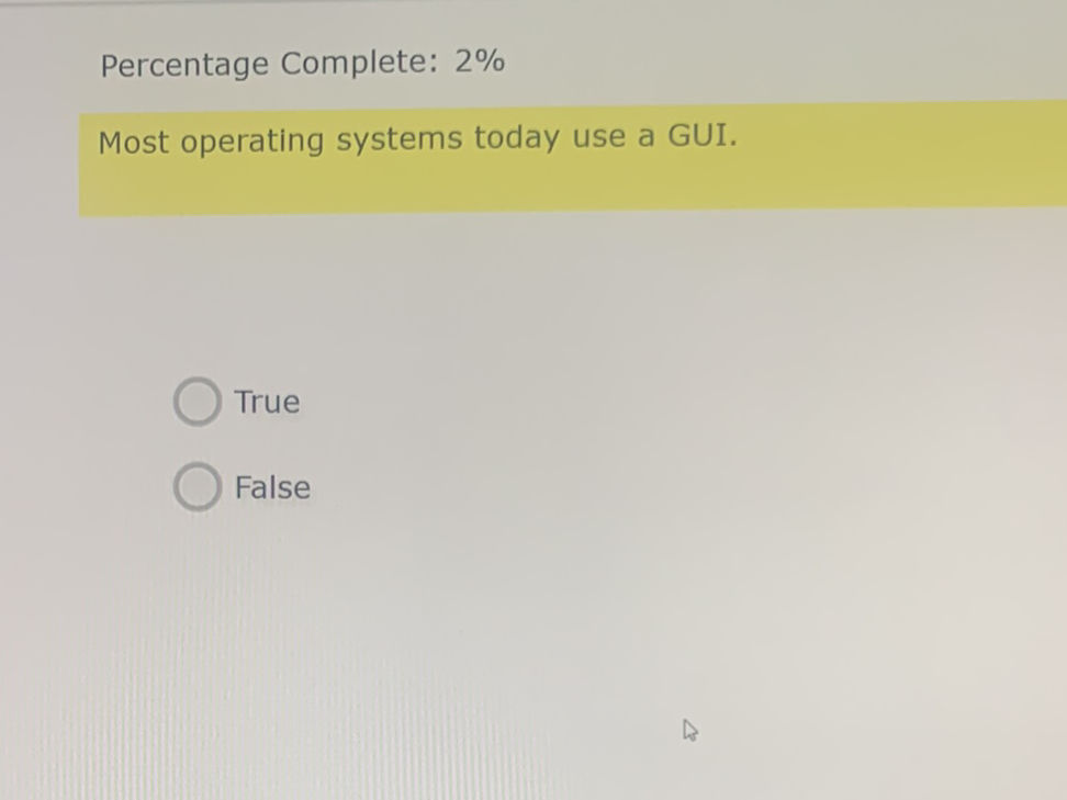 Most operating systems today use a GUI. True