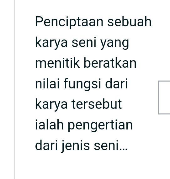 Penciptaan sebuah karya seni yang menitik | StudyX