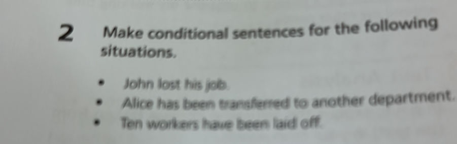 2 Make conditional sentences for the | StudyX