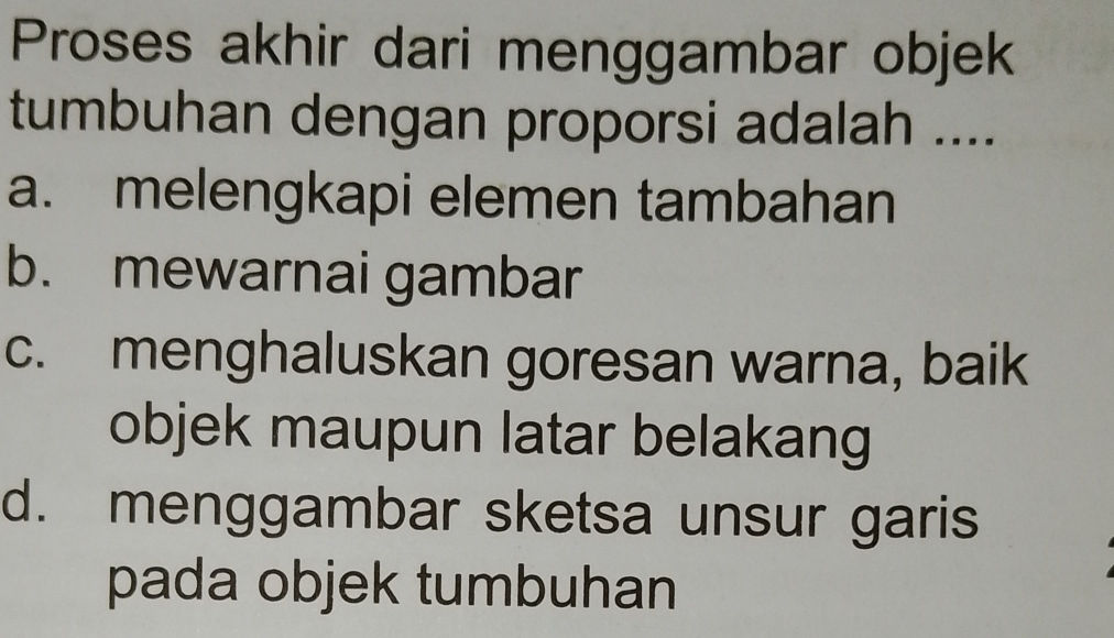 Proses akhir dari menggambar objek tumbuhan | StudyX