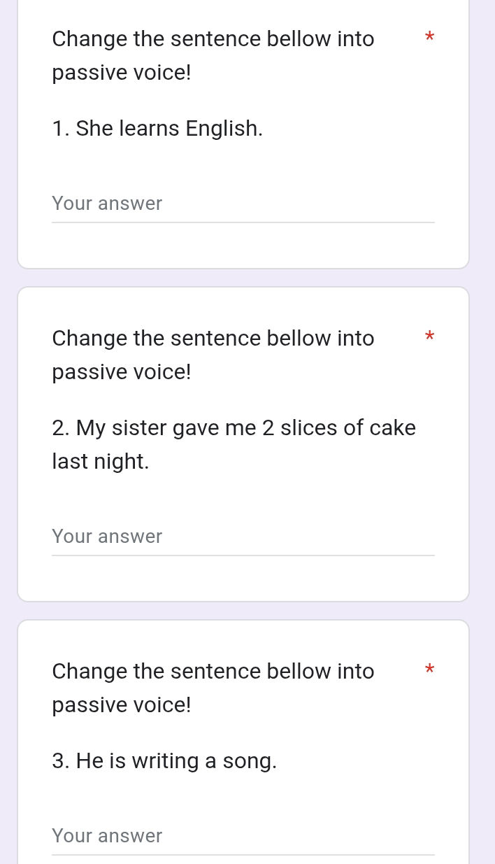 Sentence Using Bellow Change the sentence bellow into passive | StudyX