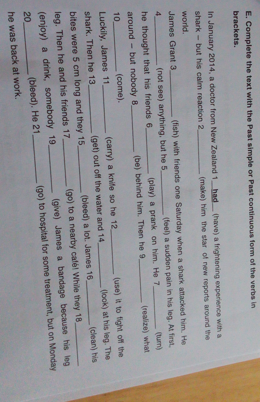 E. Complete the text with the Past simple or | StudyX