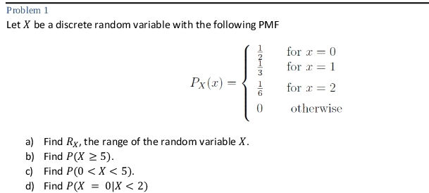 Problem 1 Let X be a discrete random | StudyX