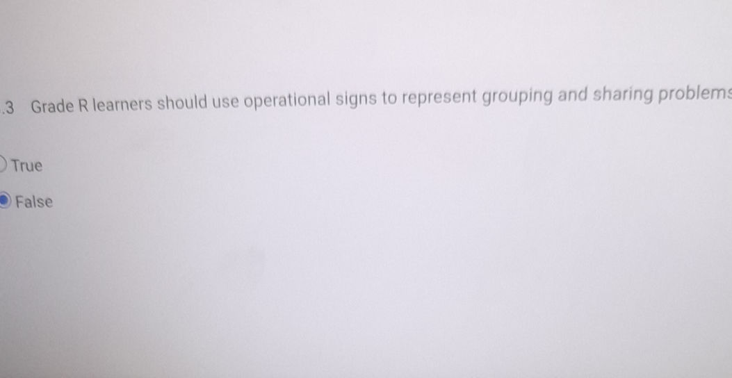 3 Grade R learners should use operational | StudyX