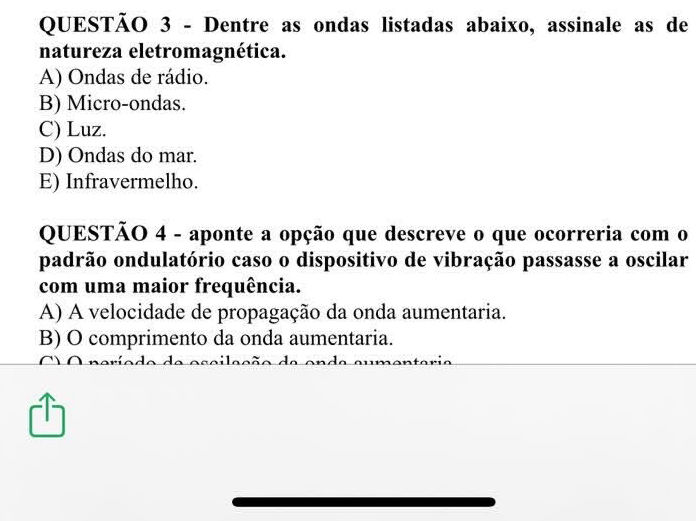 QUESTÃO 3 - Dentre as ondas listadas abaixo, | StudyX