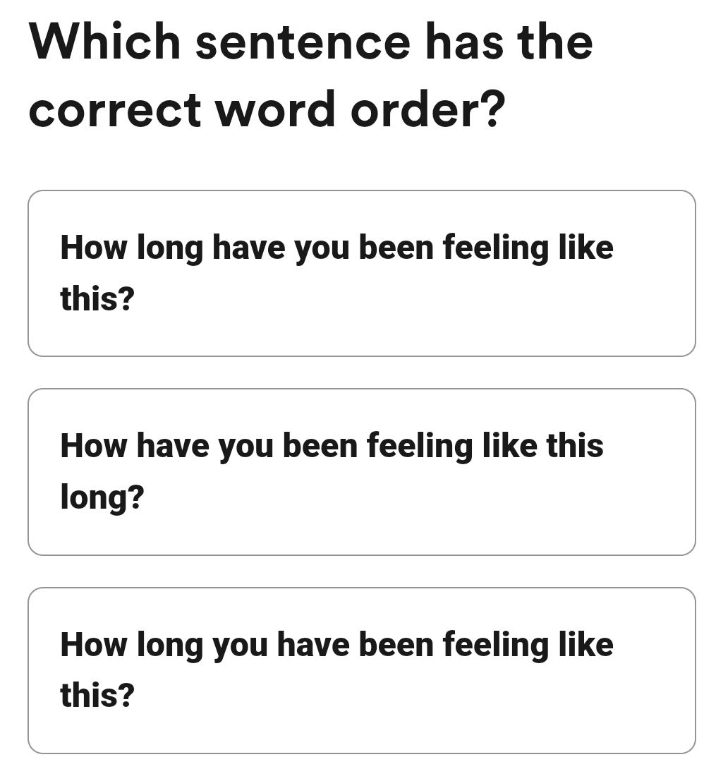 Which sentence has the correct word order?