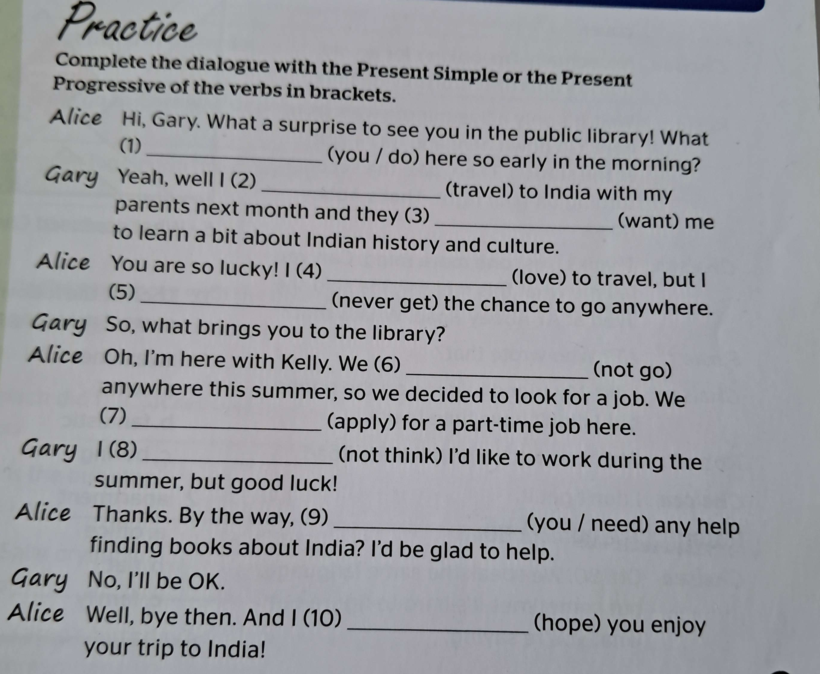 Complete the dialogue with the Present | StudyX