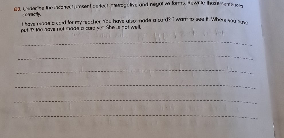 Q3. Underline the incorrect present perfect | StudyX