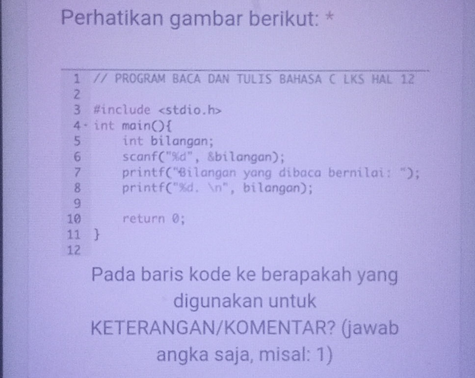 Perhatikan gambar berikut: * ```c 1 // | StudyX