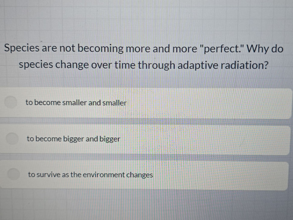 Species are not becoming more and more | StudyX