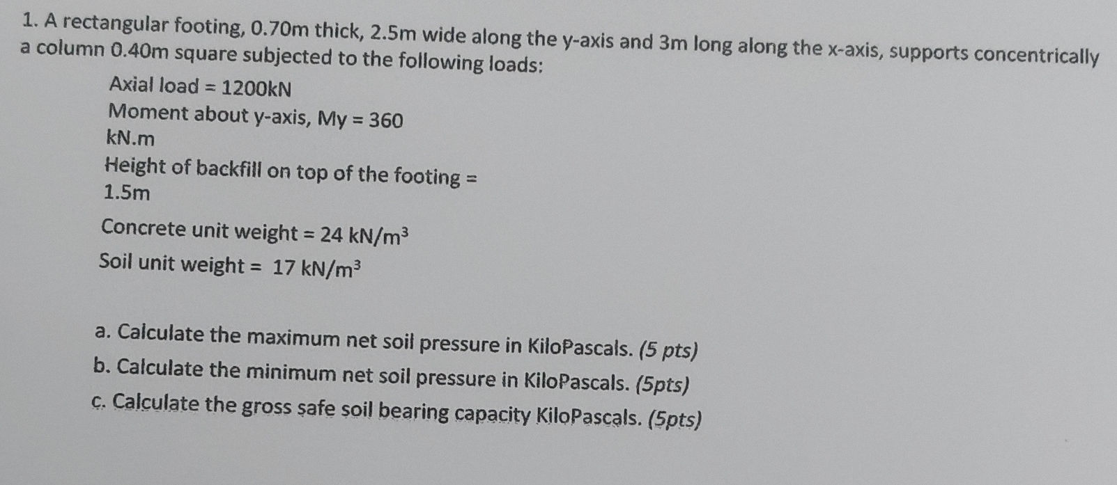 1. A rectangular footing, 0.70m thick, 2.5m | StudyX