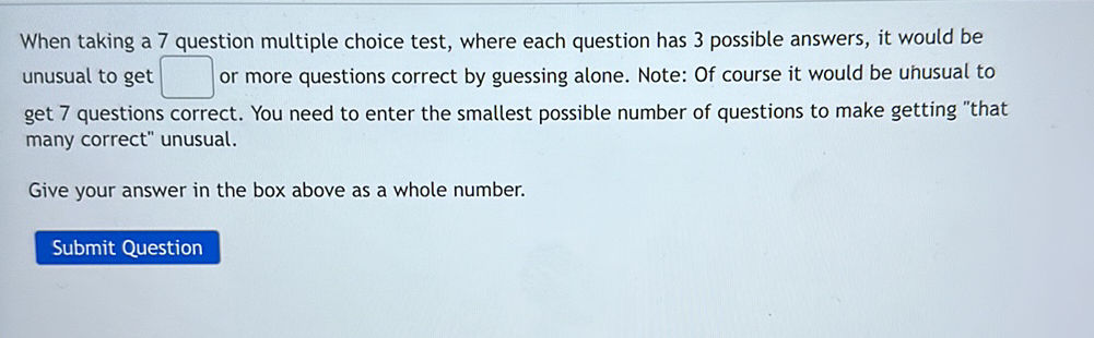 When taking a 7 question multiple choice