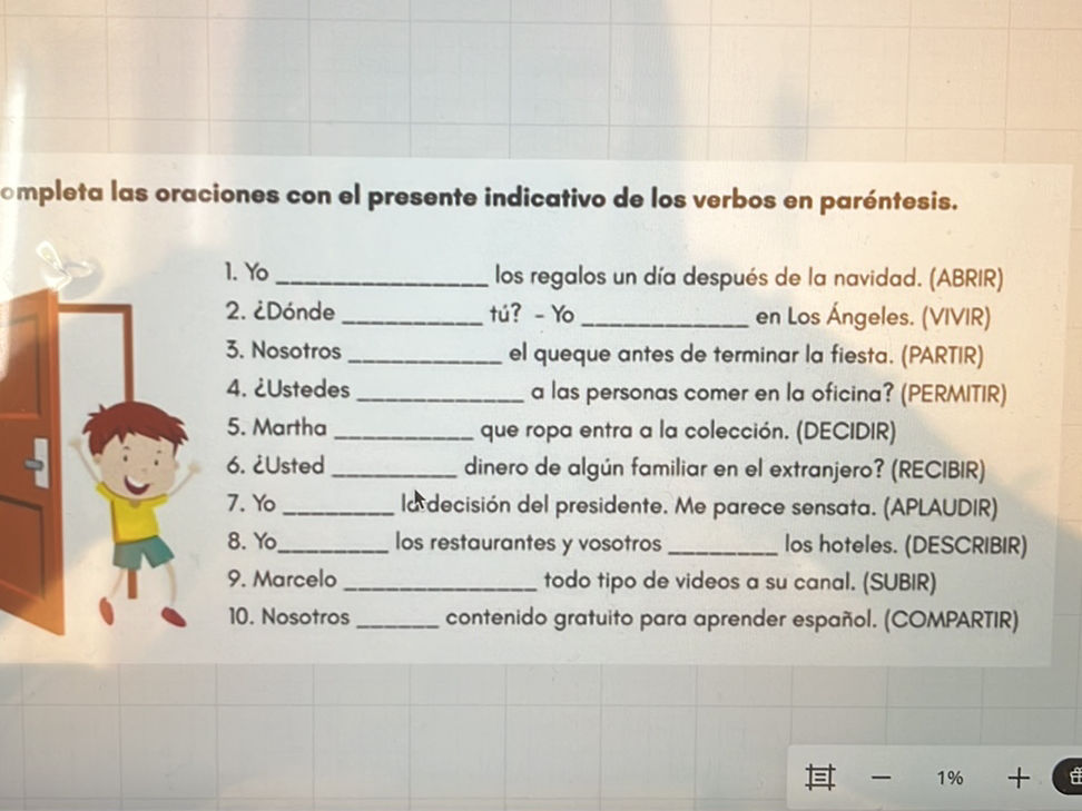 Completa las oraciones con el presente