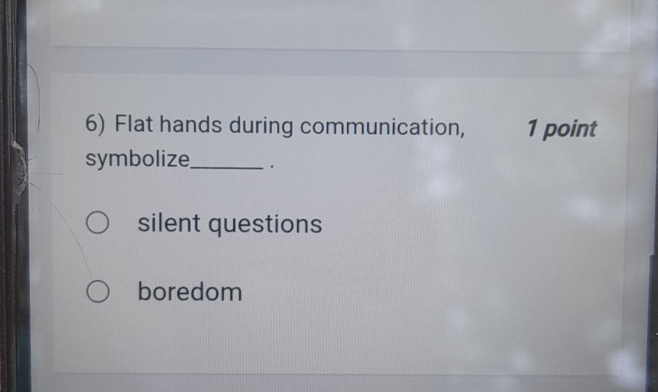 Flat Hand Problem 6) Flat hands during communication, | StudyX