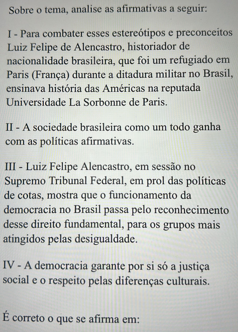 Sobre o tema, analise as afirmativas a