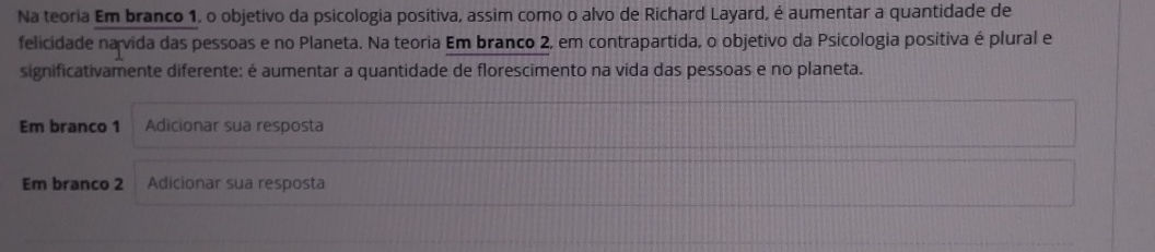 Na teoria Em branco 1, o objetivo da